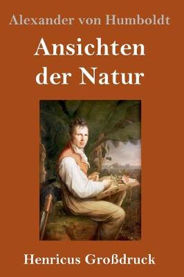 Book cover for Ansichten der Natur (Großdruck)