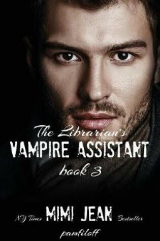 Cover of The Librarian's Vampire Assistant, Book 3
