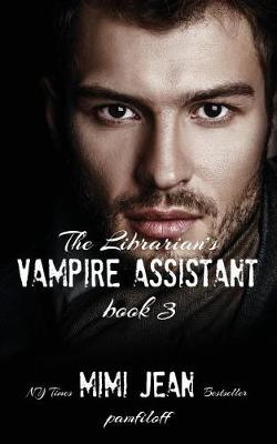 Cover of The Librarian's Vampire Assistant, Book 3