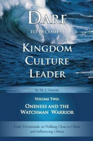 Cover of Dare to Become a Kingdom Culture Leader (Volume 2)