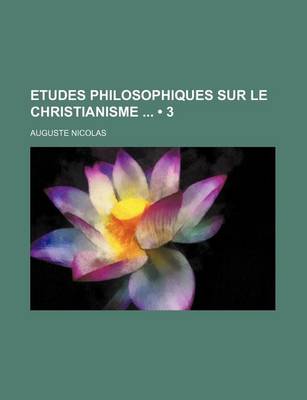 Book cover for Etudes Philosophiques Sur Le Christianisme (3)