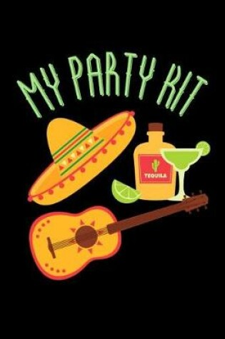 Cover of My Party Kit Tequila