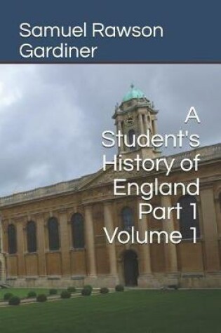 Cover of A Student's History of England Part 1 Volume 1