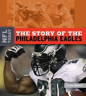 Book cover for The Story of the Philadelphia Eagles