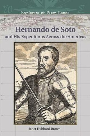 Cover of Hernando de Soto and His Expeditions Across the Americas