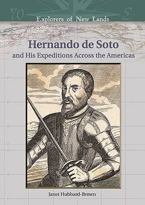 Cover of Hernando de Soto and His Expeditions Across the Americas
