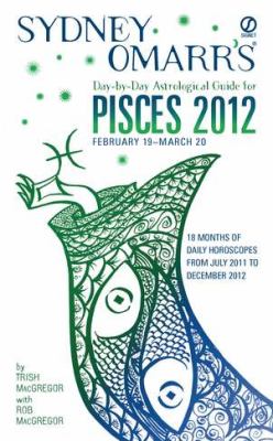 Book cover for Sydney Omarr's Day-By-Day Astrological Guide for Pisces 2012