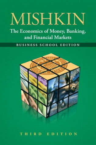 Cover of Economics of Money, Banking and Financial Markets, Business School Edition plus NEW MyEconLab with Pearson eText -- Access Card Package Access Card (1-semester access) Package