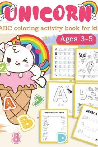 Cover of Unicorn ABC coloring activity book for kids Ages 3-5