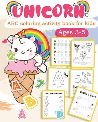 Book cover for Unicorn ABC coloring activity book for kids Ages 3-5