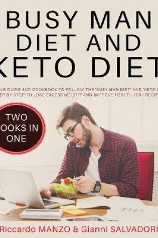 Cover of Busy Man Diet and Keto Diet