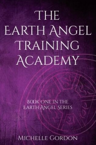 Cover of The Earth Angel Training Academy