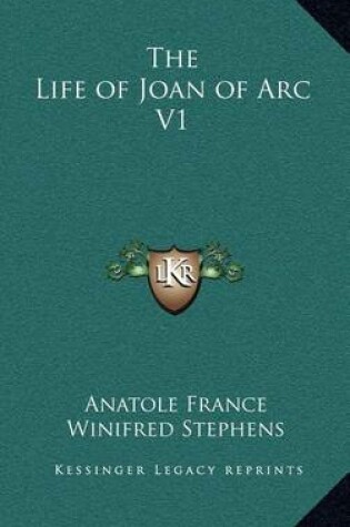 Cover of The Life of Joan of Arc V1