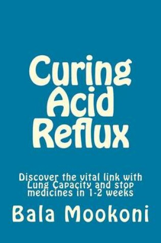 Cover of Curing Acid Reflux