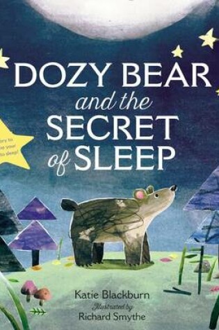 Cover of Dozy Bear and the Secret of Sleep