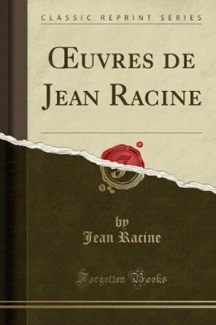 Cover of Oeuvres de Jean Racine (Classic Reprint)