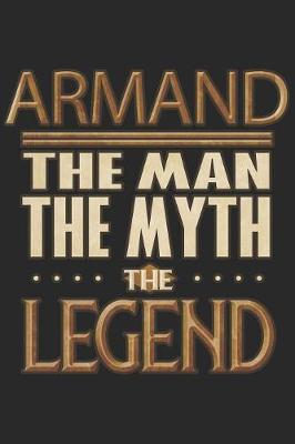 Book cover for Armand The Man The Myth The Legend