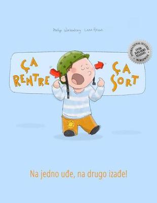 Book cover for Ca rentre, ca sort ! Na jedno uđe, na drugo izađe!