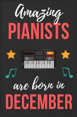 Book cover for Amazing Pianists are Born In December