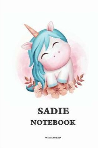 Cover of Sadie Wide Ruled Notebook
