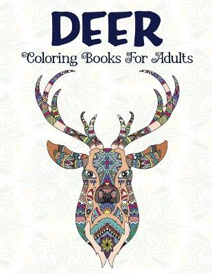 Book cover for Deer Coloring Books For Adults