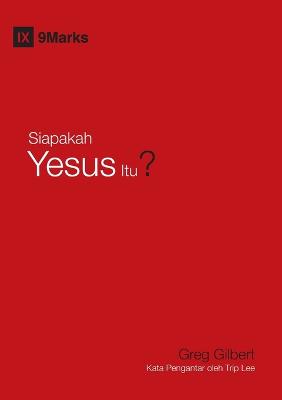 Cover of Siapakah Yesus Itu? (Who Is Jesus?) (Indonesian)