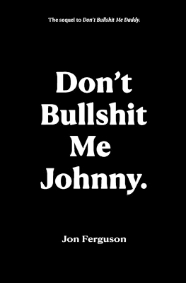 Book cover for Don't Bullshit Me Johnny