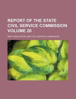 Book cover for Report of the State Civil Service Commission Volume 20