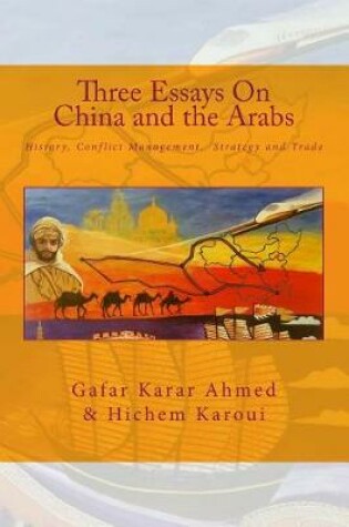 Cover of Three Essays On China and the Arabs