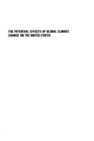 Cover of The Potential Effects of Global Climate Change on the United States