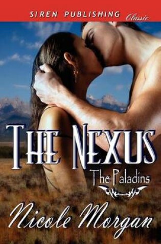 Cover of The Nexus [The Paladins] (Siren Publishing Classic)