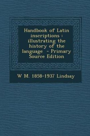 Cover of Handbook of Latin Inscriptions