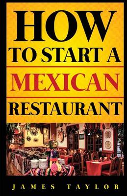 Book cover for How to Start a Mexican Restaurant