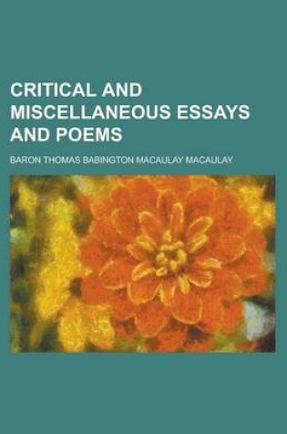 Cover of Critical and Miscellaneous Essays and Poems