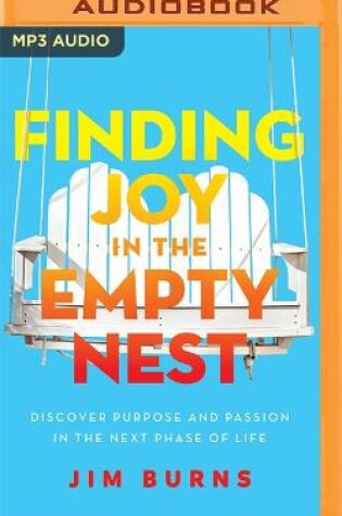 Cover of Finding Joy in the Empty Nest