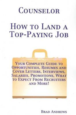 Book cover for Counselor - How to Land a Top-Paying Job