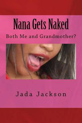 Book cover for Nana Gets Naked