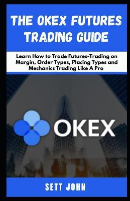 Book cover for The Okex Futures Trading Guide