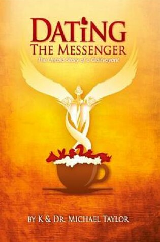 Cover of Dating the Messenger