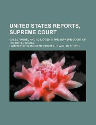 Book cover for United States Reports, Supreme Court (Volume 4); Cases Argued and Adjudged in the Supreme Court of the United States