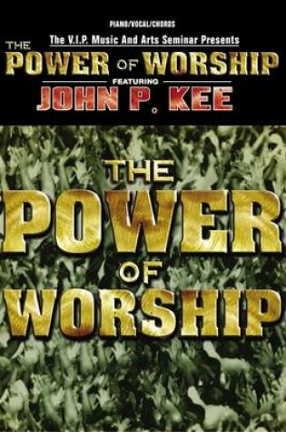 Cover of John P. Kee -- The Power of Worship