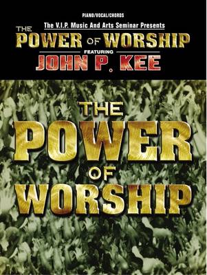 Cover of John P. Kee -- The Power of Worship