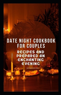 Book cover for Date Night Cookbook for Couples