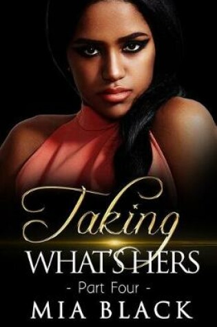 Cover of Taking What's Hers 4