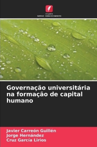 Cover of Governação universitária na formação de capital humano