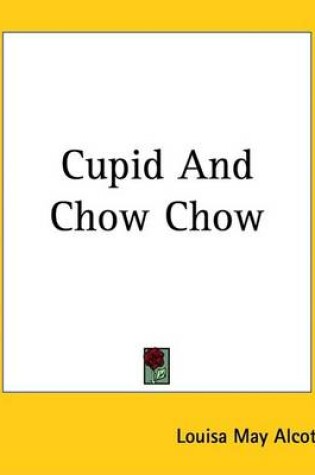 Cover of Cupid and Chow Chow