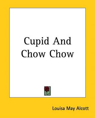 Book cover for Cupid and Chow Chow