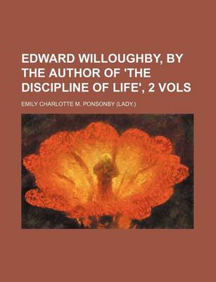 Book cover for Edward Willoughby, by the Author of 'The Discipline of Life', 2 Vols