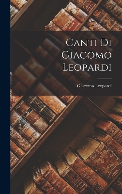 Book cover for Canti di Giacomo Leopardi