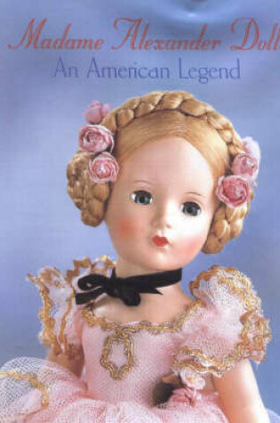 Cover of Madame Alexander Dolls